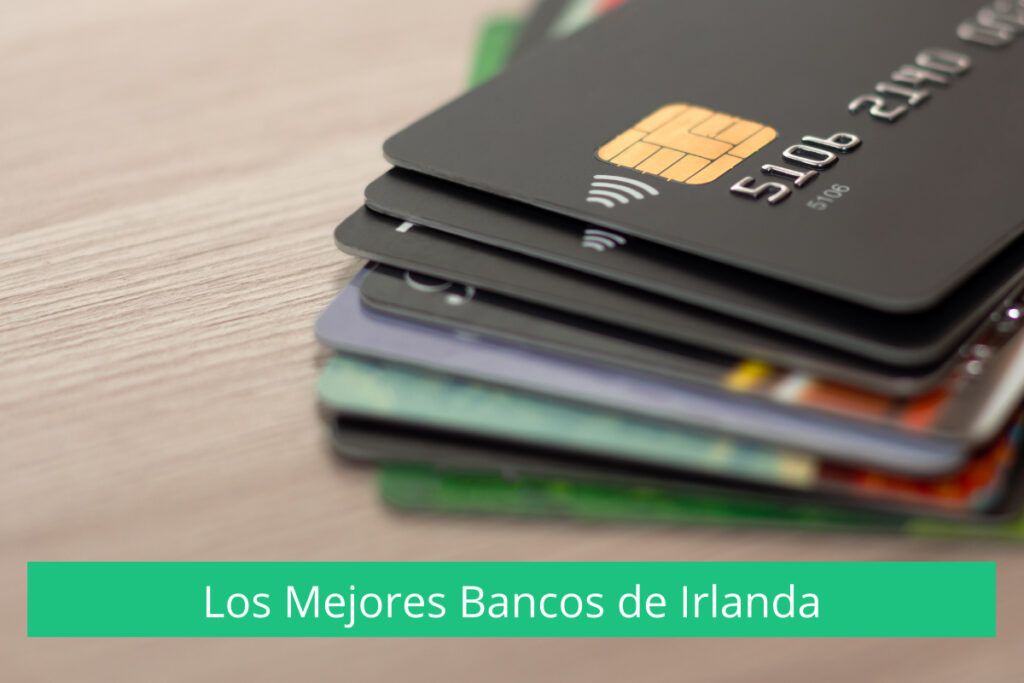 Los mejores bancos de Irlanda en 2024